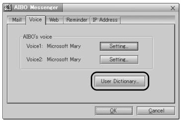 AIBO Messenger Mail Voice Web Reminder IP Address AIBO's voice Voice1: Microsoft Mary Setting_ Voice2: Microsoft Mary Setting_ User Dictionary_