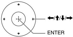ENTER ←/↑/↓/→