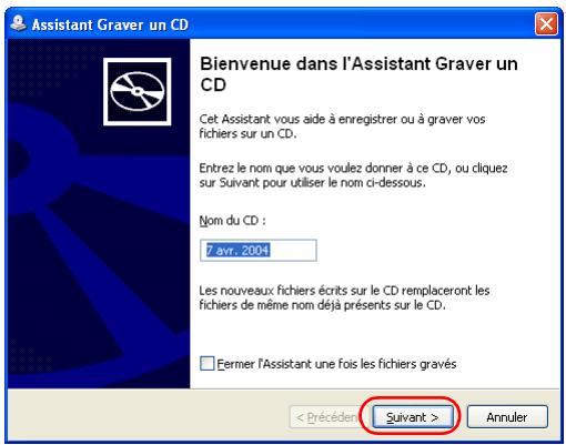 EPSON ALBUMMAKER 2 - Lors de l'utilisation du logiciel d'enregistrement sur CD par défaut de Windows XP - 5