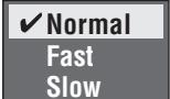 PANASONIC SC-HT535 - Appuyez plusieurs fois sur [SHIFT]+[PLAY SPEED] pour sélectionner "Normal", "Fast" ou "Slow". - 2