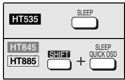 HT535 SLEEP HT845 SHIFT + SLEEP QUICK OSD HT885