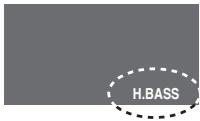 PANASONIC SC-HT885W - Appuyez sur [H.BASS]. - 1