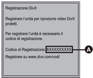 Registrazione DivX Registrare l'unità per riprodurre video DivX protetti. Per registrare l'unità è necessario il codice di registrazione. Codice di Registrazione:XXXXXXXXXX Registare su www.divx.com/vod/