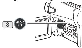 PANASONIC PVGS16 - Press the [MAGICPIX] Button 8. - 1
