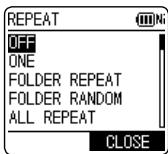 REPEAT OFF ONE FOLDER REPEAT FOLDER RANDOM ALL REPEAT CLOSE