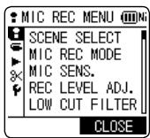 MIC REC MENU SCENE SELECT MIC REC MODE MIC SENS. REC LEVEL ADJ. LOW CUT FILTER CLOSE