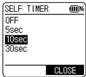 SELF TIMER OFF 5sec 10sec 30sec CLOSE