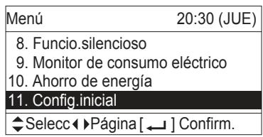 Menú 20:30 (JUE) 8. Funcio.silencioso 9. Monitor de consumo eléctrico 10. Ahorro de energía 11. Config.inicial ◀ Selecc◀ ▶ Página [ ← ] Confirm.