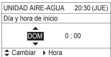 UNIDAD AIRE-AGUA 20:30 (JUE) Día y hora de inicio DOM 0 : 00 Cambiar ▶ Hora