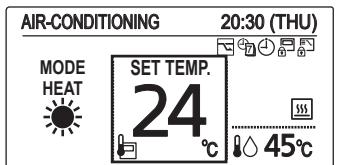 AIR-CONDITIONING 20:30 (THU) MODE HEAT SET TEMP. 24°C 45°C