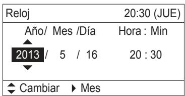 Reloj Año/ Mes /Día Hora : Min 2013 / 5 / 16 20 : 30 Cambiar ▶ Mes