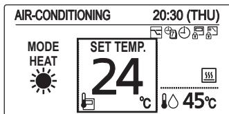 AIR-CONDITIONING 20:30 (THU) MODE HEAT SET TEMP. 24 ℃ 45℃