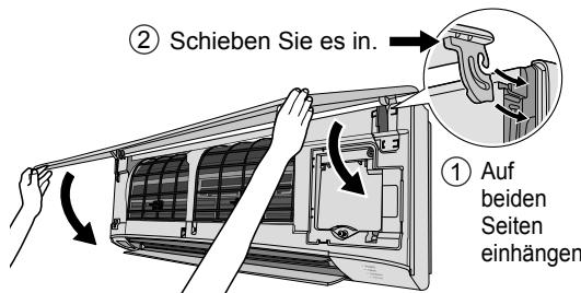 ② Schieben Sie es ein. ① Auf beiden Seiten einhängen