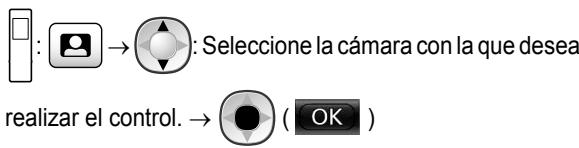 : Seleccione la cámara con la que desea realizar el control. → ( OK )