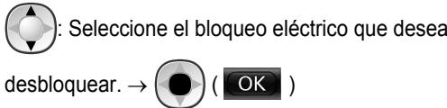 : Seleccione el bloqueo eléctrico que desea desbloquear. → (OK)