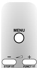MENU - + STOP VT FUNCT VT