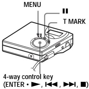 MENU T MARK 4-way control key (ENTER • ▶, ◀◀, ▶▶, ■)