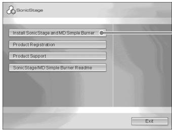SONY MZ-NH600 - Click [Install SonicStage and MD Simple Burner] and then follow the displayed instructions. - 1