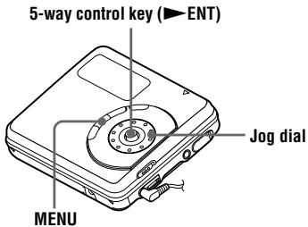 5-way control key (▶ENT) Jog dial MENU
