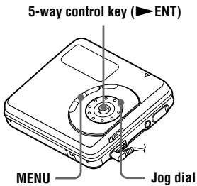 5-way control key (▶ENT) MENU Jog dial