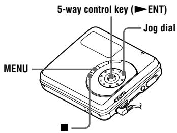 5-way control key (▶ENT) Jog dial MENU