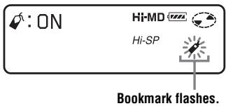 : ON Hi-MD Hi-SP Bookmark flashes.