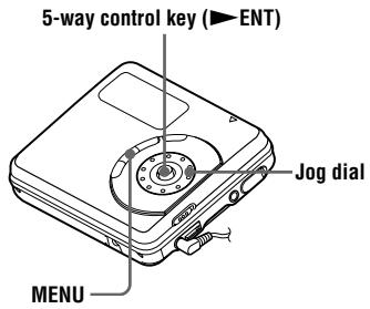 5-way control key (▶ENT) Jog dial MENU