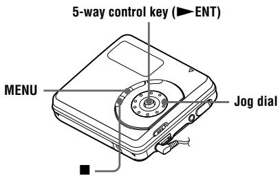 5-way control key (►ENT) MENU Jog dial