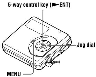 5-way control key (▶ENT) Jog dial MENU