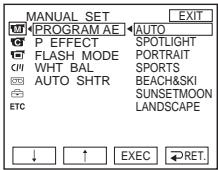 MANUAL SET W |←PROGRAM AE ← AUTO P EFFECT SPOTLIGHT FLASH MODE PORTRAIT WHT BAL SPORTS AUTO SHTR BEACH&SKI SUNSETMOON ETC LANDSCAPE ↓ ↑ EXEC RET.