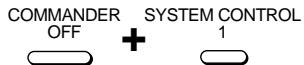 COMMANDER OFF + SYSTEM CONTROL 1