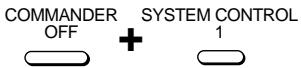 COMMANDER OFF + SYSTEM CONTROL 1