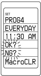SET PROG4 EVERYDAY 11:30 AM OK? NG? MacroCLR