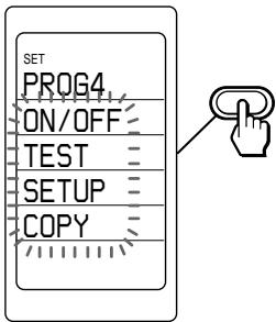 SET PROG4 ON/OFF TEST SETUP COPY