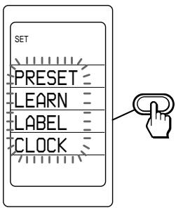 SET PRESET LEARN LABEL CLOCK