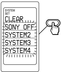 SYSTEM SET CLEAR SONY OFF SYSTEM2 SYSTEM3 SYSTEM4