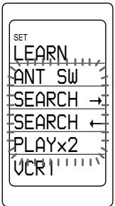 SET LEARN ANT SW SEARCH → SEARCH ← PLAY×2 VCR1