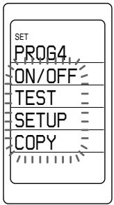 SET PROG4 ON/OFF TEST SETUP COPY