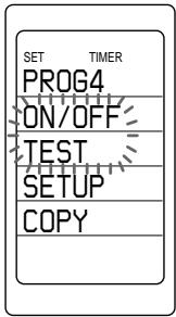 SET TIMER PROG4 ON/OFF TEST SETUP COPY