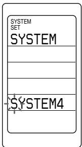 SYSTEM SET SYSTEM SYSTEM4