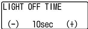LIGHT OFF TIME (-) 10sec (+)