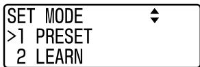 SET MODE >1 PRESET 2 LEARN