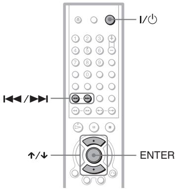 I/ ◄◄/►►► ↑/↓ ENTER