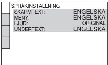 SPRÅKINSTÄLLNING SKÄRMTEXT: ENGELSKA MENY: ENGELSKA LJUD: ORIGINAL UNDERTEXT: ENGELSKA