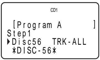 CD1 [Program A ] Step1 ►Disc56 TRK-ALL *DISC-56*