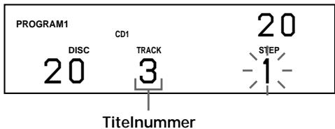 PROGRAM1 20 DISC CD1 3 TRACK 20 STEP -1- Titelnummer