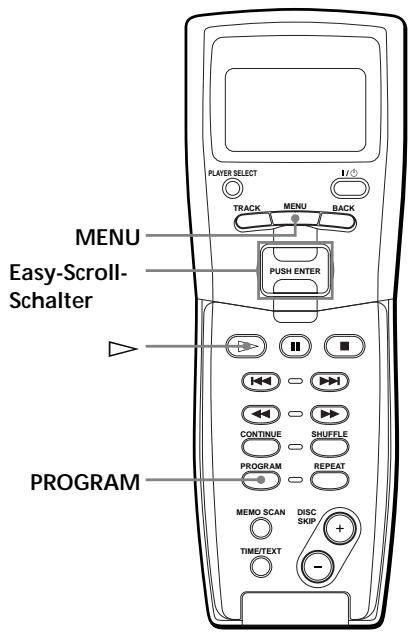PLAYER SELECT 1/1 TRACK MENU BACK MENU Easy-Scroll- Schalter PUSH ENTER CONTINUE SHUFFLE PROGRAM REPEAT MEMO SCAN DISC SKIP TIME/TEXT PROGRAM
