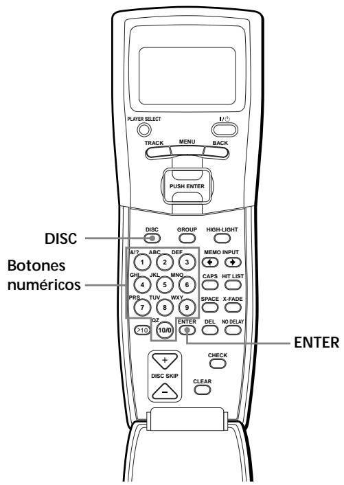 PLAYER SELECT I/O TRACK MENU BACK PUSH ENTER DISC GROUP HIGH-LIGHT I/O ABC DEF MEMO INPUT GHI JKL MNG CAPS HIT LIST PRS TUV WXY SPACE X-FADE IQZ 100 ENTER DEL NO DELH + + DISC SKIP CHECK - CLEAR BOTONES numéricos ENTER
