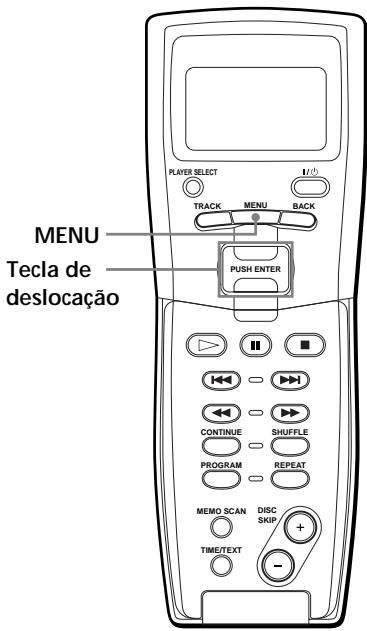 MENU Tecla de deslocação