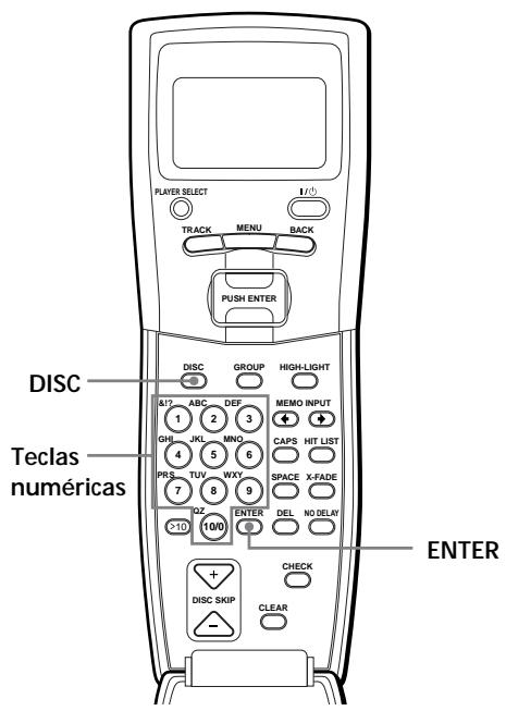 PLAYER SELECT 1/0 TRACK MENU BACK PUSH ENTER DISC GROUP HIGH-LIGHT 8/2 ABC DEF MEMO INPUT GHL JKL MNO CAPS HIT LIST PRS TUV WXY SPACE X-FADE 90Z 9 DEL NO DELAY ×10 100 ENTER DISC SKIP CHECK - CLEAR TECLAS NUMÉRICAS ENTER